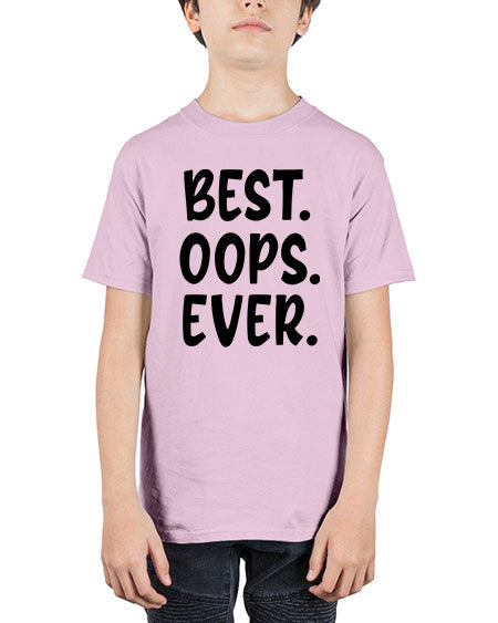 best oops ever Style 43# - baby - Youth Tee Unisex