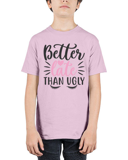 better late than ugly Style 162# - beauty - fashion - Youth Tee Unisex