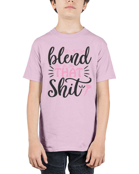 blend that shit Style 161# - beauty - fashion - Youth Tee Unisex