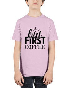 but first coffee 697# - tea - Youth Tee Unisex