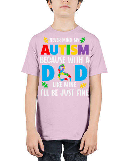 dad autism never mind my 75# - autism - Youth Tee Unisex