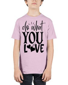do what you love Style 126# - motivation - Youth Tee Unisex