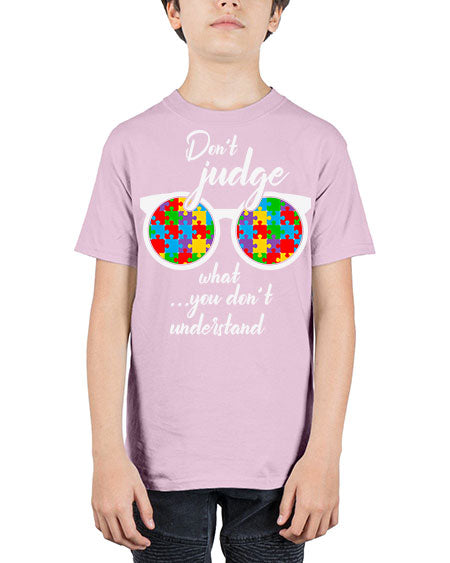dont judge what you dont 79# - autism - Youth Tee Unisex