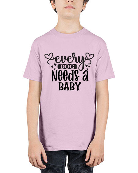 every dog needs a baby 308# - baby - Youth Tee Unisex