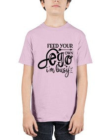 feed your own ego im busy 447# - sassy - Youth Tee Unisex