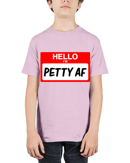 hello im pettyaf 130# - black words and phrases - Youth Tee Unisex