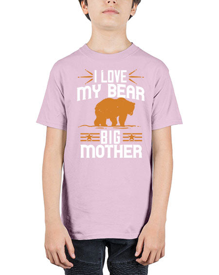 i love my big mother bear 139# - bears - animals - Youth Tee Unisex