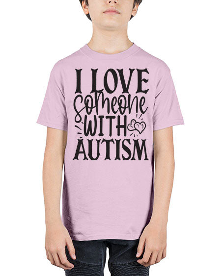 i love someone with autism Style 22# - autism - Youth Tee Unisex