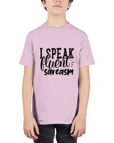 i speak fluent sarcasm 598# - sassy - Youth Tee Unisex