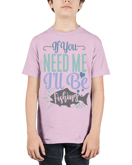if you need me ill be fishing 70# - shark-fish - Youth Tee Unisex