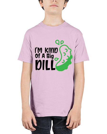 im kind of a big dill Style 119# - baby - Youth Tee Unisex