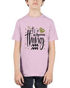 its a Aquarius thing 263# - aquarius - Youth Tee Unisex