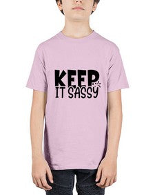 keep it sassy 704# - sassy - Youth Tee Unisex