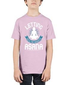 letting go is the hardest asana  407# - yoga - Youth Tee Unisex