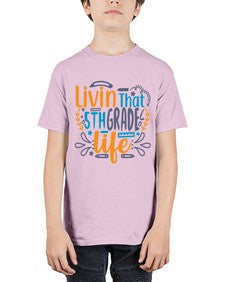 livin that fifth garde life 493# - fifth grade - Youth Tee Unisex