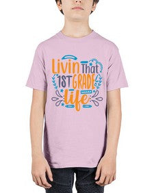 livin that first garde life 494# - first grade - Youth Tee Unisex