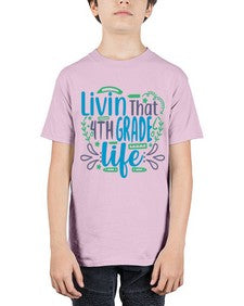 livin that fourth garde life 495# - fourth grade - Youth Tee Unisex