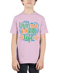 livin that sixth garde life 503# - sixth grade - Youth Tee Unisex
