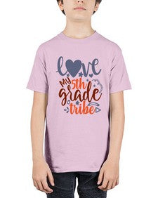 love my fifth grade tribe 518# - fifth grade - Youth Tee Unisex