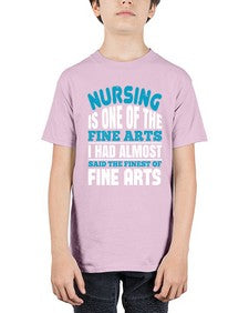 nursing is one of the fine arts Style 1275# - nurse - Youth Tee Unisex