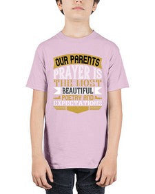 our parents prayer is the most beautiful poetry and expectations 511# - parents day - Youth Tee Unisex