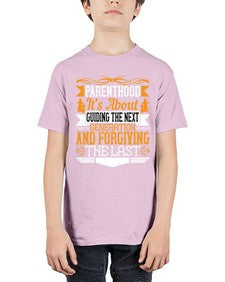 parenthoodits about guiding the next generation and forgiving the last 529# - parents day - Youth Tee Unisex