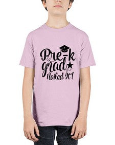 pre k grad nailed it 653# - prek headstart - Youth Tee Unisex