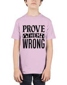 prove them wrong Style 79# - motivation - Youth Tee Unisex
