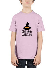 quit your witchin 30# - witch - Youth Tee Unisex