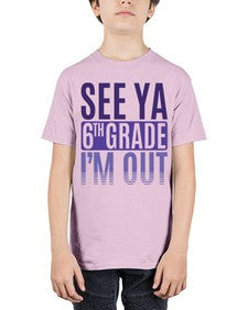 see ya sixth grade im out 844# - sixth grade - Youth Tee Unisex