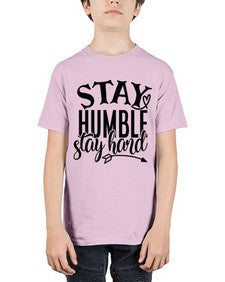 stay humble stay hard Style 71# - motivation - Youth Tee Unisex