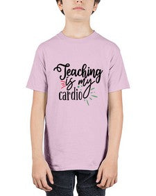 teaching is my cardio Style 402# - teacher - Youth Tee Unisex