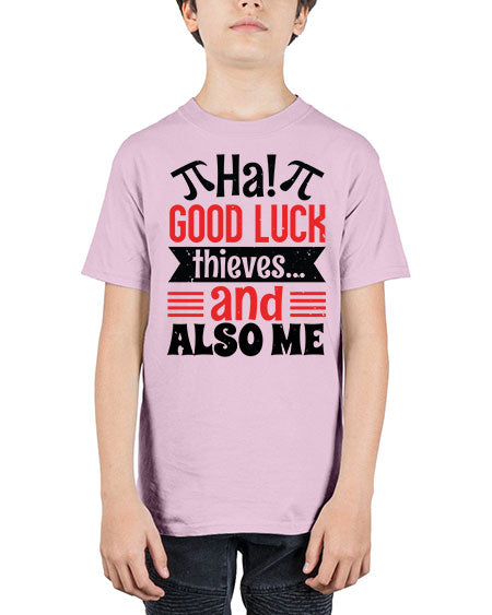 that good luck thieves and also me 46# - pi - Youth Tee Unisex