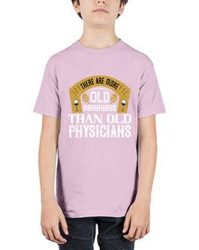 there are more old drunkards than old physicians 421# - drinking - Youth Tee Unisex