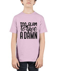 too glam to give a damn b 1181# - sassy - Youth Tee Unisex