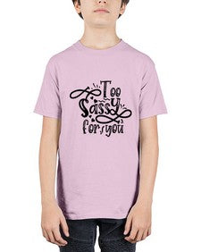 too sassy for you 1182# - sassy - Youth Tee Unisex