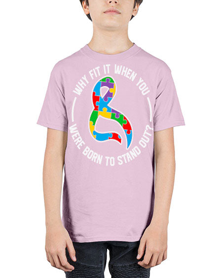 why fit in when u 119# - autism - Youth Tee Unisex