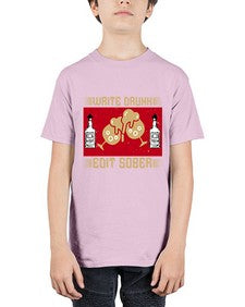 write drunk edit sober 497# - drinking - Youth Tee Unisex
