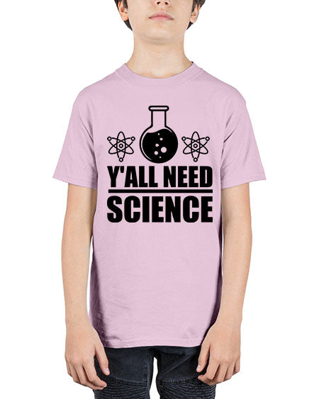 yall need science 8# - general science - Youth Tee Unisex