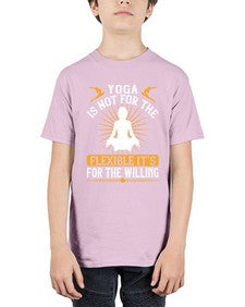 yoga is not for the flexible its for the willing  621# - yoga - Youth Tee Unisex