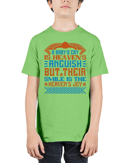 A baby’s cry is heaven’s anguish but their smile is the heaven’s joy Style 262# - baby - Youth Tee Unisex