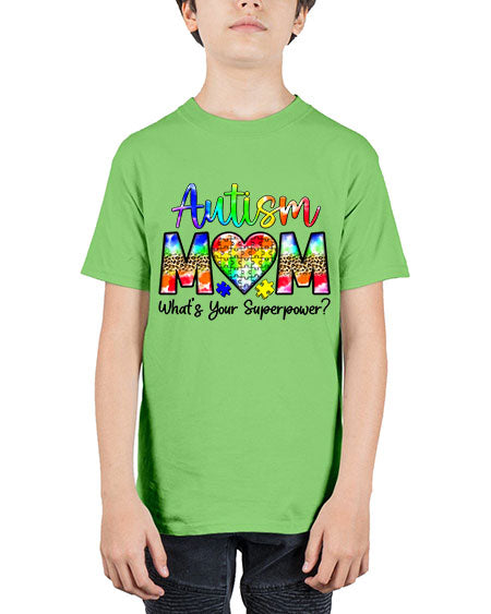 Autism Mom whats your superpower - autism - Youth Tee Unisex