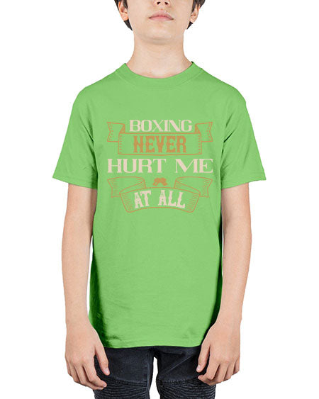 Boxing never hurt me at all 2322# - boxing - Youth Tee Unisex