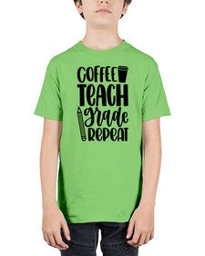 Coffee Teach Grade Repeat Style 671# - teacher - Youth Tee Unisex
