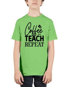 Coffee Teach Repeat 672# - teacher - Youth Tee Unisex