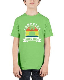 Computer says no 7# - computer - Youth Tee Unisex