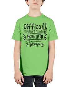 Difficult Roads Often Lead To Beautiful Destinations Style 130# - motivation - Youth Tee Unisex
