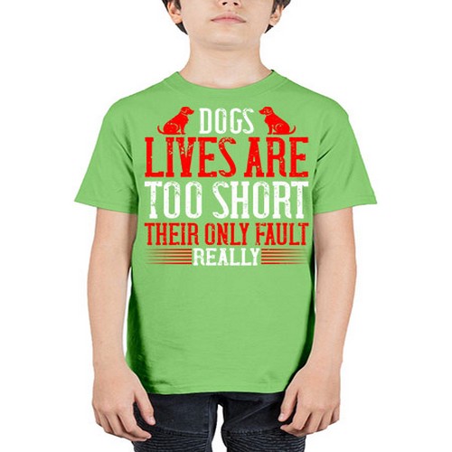 Dogs lives are too short Their only fault really Style 206# - dogs - Youth Tee Unisex