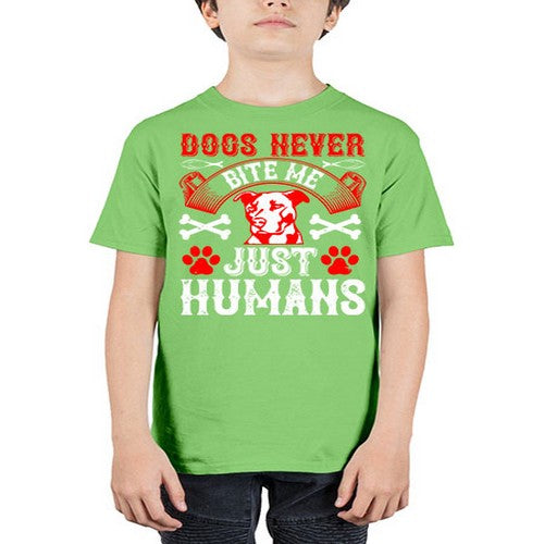 Dogs never bite me Just humans Style 209# - dogs - Youth Tee Unisex