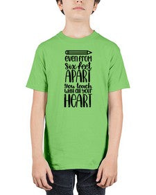 Even From Six Feet Apart Style 774# - teacher - Youth Tee Unisex